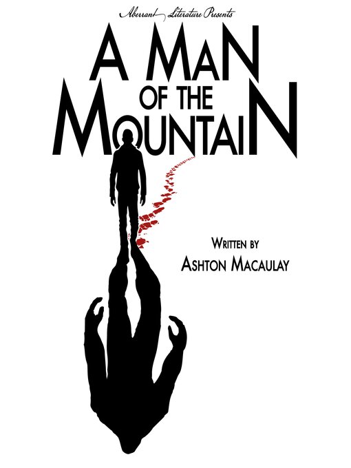 Title details for A Man of the Mountain by Ashton Macaulay - Available